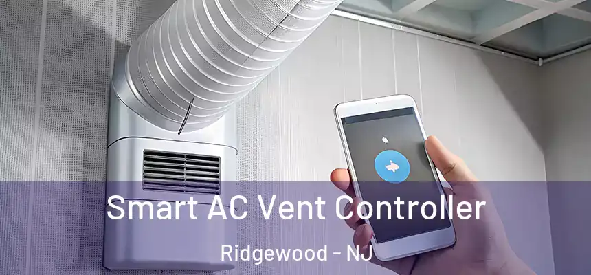  Smart AC Vent Controller Ridgewood - NJ